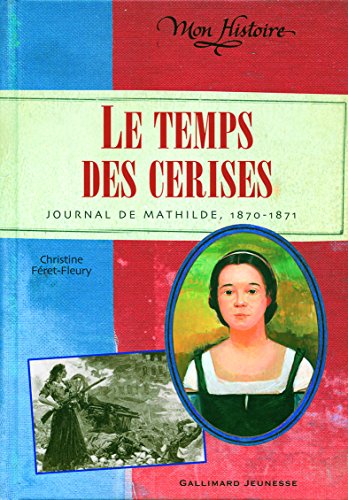 Beispielbild fr Le Temps des cerises (French Edition) zum Verkauf von Better World Books