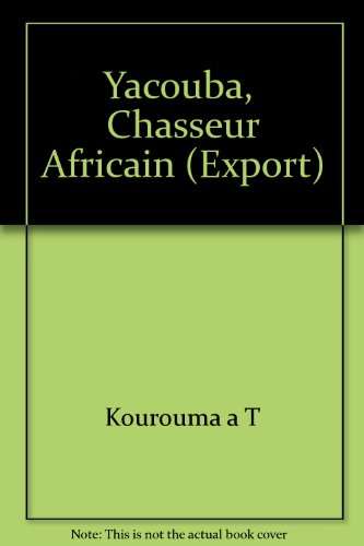 Stock image for Yacouba, chasseur africain (export) for sale by Ammareal