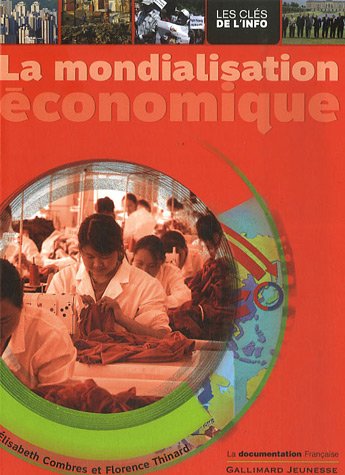 Beispielbild fr La mondialisation conomique zum Verkauf von Ammareal
