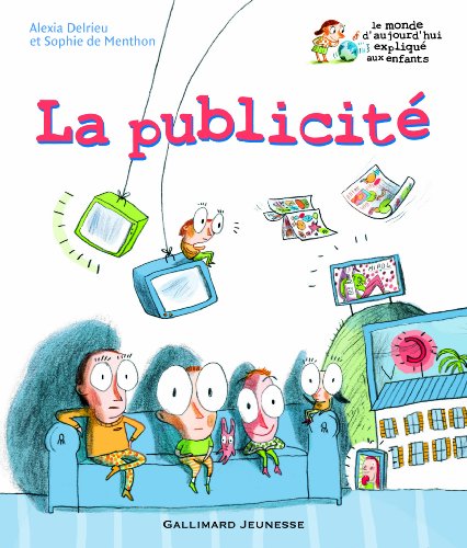 La publicité - Alexia Delrieu, Sophie de Menthon et Clotilde Perrin