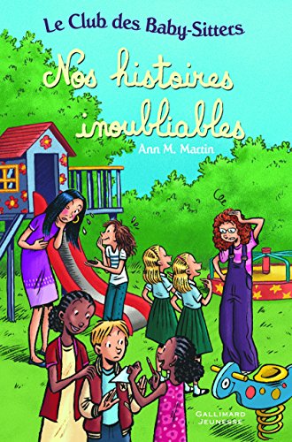 Stock image for Le Club des Baby-Sitters:Nos histoires inoubliables for sale by medimops