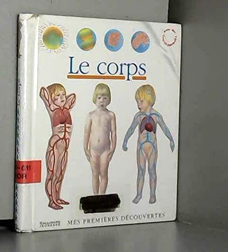 LE CORPS (MES PREMIERES DECOUVERTES) (9782070581443) by [???]