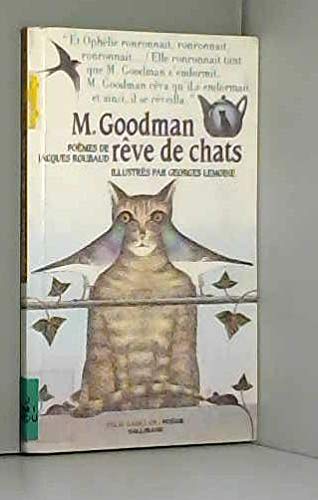 M. Goodman rÃªve de chats (FOLIO CADET OR) (9782070581849) by Georges Lemoine Jacques Roubaud; Dominique Boutel; Anne Panzani; Georges Lemoine