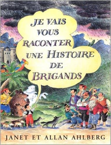 Stock image for Je vais vous raconter une histoire de brigands for sale by Ammareal