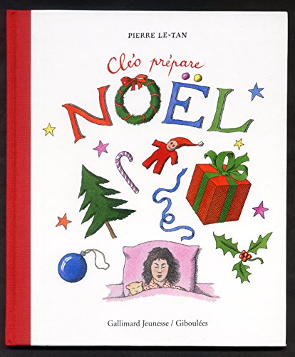 ClÃ©o prÃ©pare NoÃ«l (HORS SERIE GIBOULEES) (French Edition) (9782070582631) by Le-Tan P