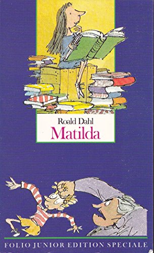 Beispielbild fr Matilda (INACTIF- FOLIO JUNIOR EDITION SPECIALE () zum Verkauf von ThriftBooks-Dallas