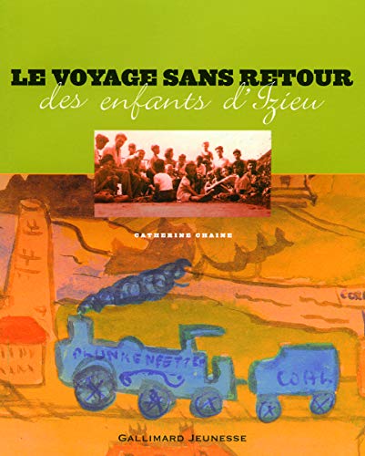 Beispielbild fr Le voyage sans retour des enfants d'Izieu zum Verkauf von Ammareal
