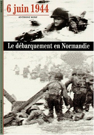 Beispielbild fr 6 Juin 1944 : Le Dbarquement en Normandie zum Verkauf von Ammareal