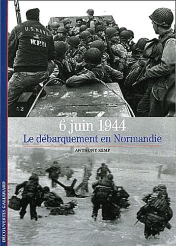 Imagen de archivo de 6 Juin 1944 : Le D barquement en Normandie Kemp, Anthony and Reyss, Pierre-M. a la venta por LIVREAUTRESORSAS