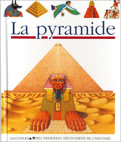 9782070583553: Mes premires dcouvertes: LA Pyramide