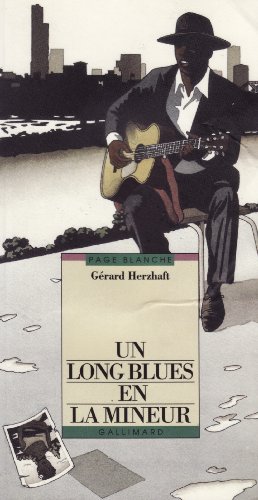 Un long blues en la mineur (INACTIF- PAGE BLANCHE 1) (9782070583577) by GÃ©rard Herzhaft