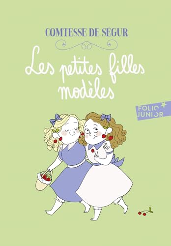 Stock image for Les petites filles modles - Folio Junior - A partir de 8 ans for sale by Librairie Th  la page