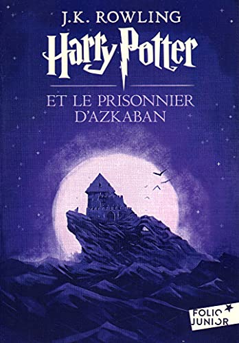 9782070584925: Harry Potter, III : Harry Potter et le prisonnier d'Azkaban: Edition 2017 (Harry Potter, 3)