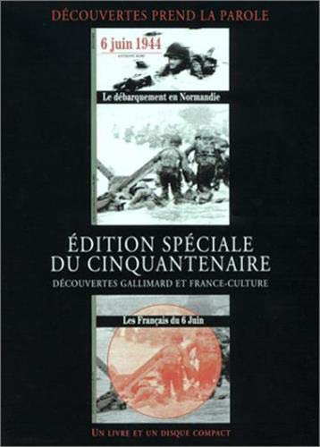 Beispielbild fr 6 juin 1944 : le dbarquement en Normandie - Les Franais du 6 juin zum Verkauf von Gallix