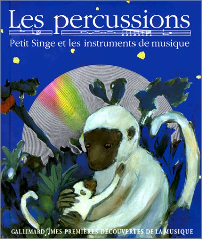 Beispielbild fr LES PERCUSSIONS. : Petit singe et les instruments de musique zum Verkauf von Ammareal