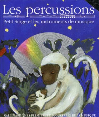 9782070586172: LES PERCUSSIONS.: Petit singe et les instruments de musique