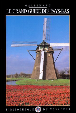 9782070586691: Le grand guide des Pays-Bas