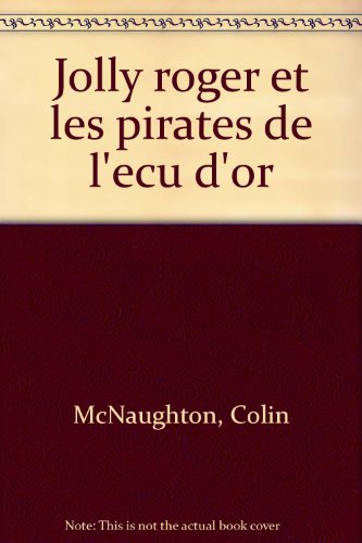 Imagen de archivo de Jolly Roger et les pirates de "l'cu d'or" a la venta por Ammareal