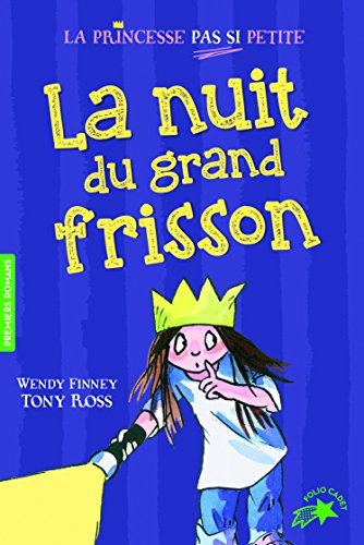 Beispielbild fr La princesse pas si petite, Tome 4 : La nuit du grand frisson - FOLIO CADET PREMIERS ROMANS - de 8  11 ans zum Verkauf von Ammareal