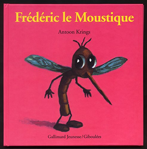 Stock image for Frdric le Moustique for sale by Better World Books