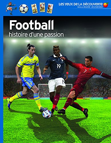 9782070588824: Football, histoire d'une passion