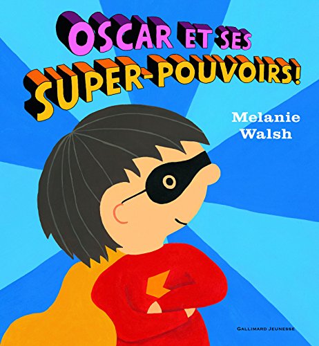 9782070589241: Oscar et ses super-pouvoirs ! (French Edition)