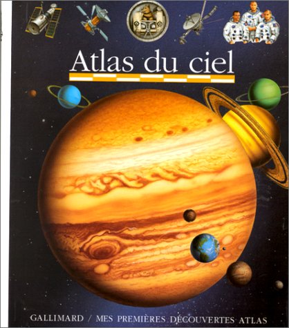 Imagen de archivo de Mes Premieres Decouvertes: Atlas Du Ciel a la venta por medimops