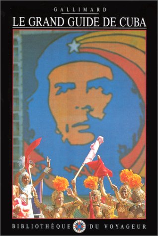 Imagen de archivo de Le grand guide de Cuba a la venta por Chapitre.com : livres et presse ancienne