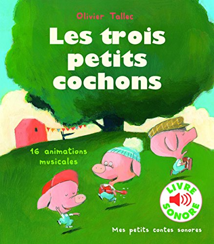 Imagen de archivo de Les trois petits cochons: 16 animations musicales a la venta por ThriftBooks-Dallas