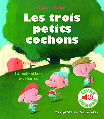 Stock image for Les trois petits cochons: 16 animations musicales for sale by SecondSale