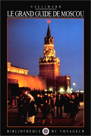 Beispielbild fr Le Grand Guide de Moscou 1997 zum Verkauf von medimops