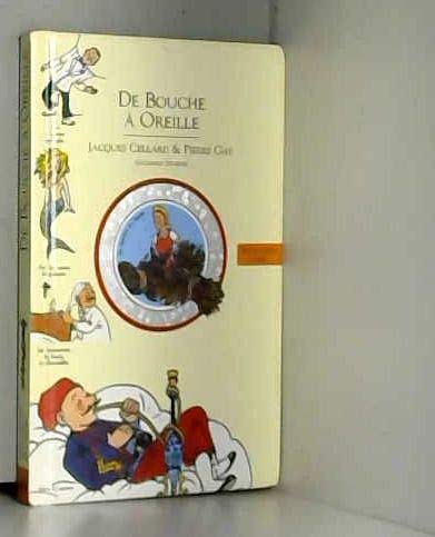 DE BOUCHE A OREILLE: LE LIVRE DES IMAGES DE LA LANGUE FRANCAISE (INACTIF- DECOUVERTE CADET) (9782070594061) by Jacques Cellard