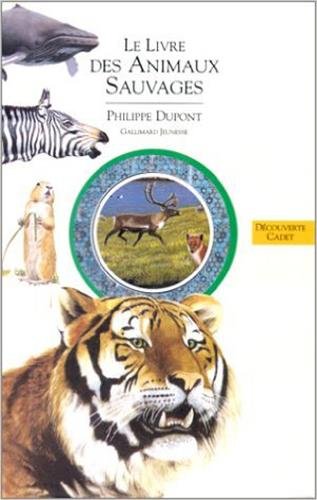 9782070594269: Le livre des animaux sauvages (Hors srie) (French Edition)