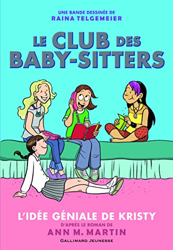 9782070594351: Le Club des Baby-Sitters: L'ide gniale de Kristy