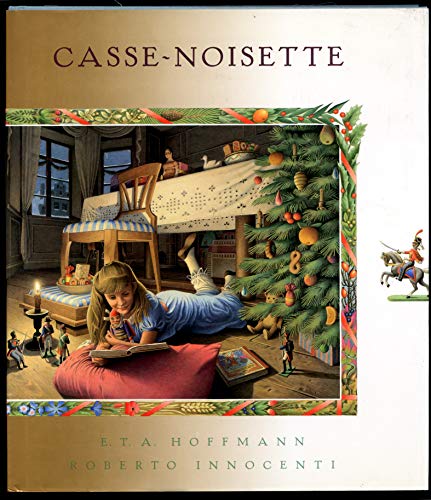 Casse-Noisette (ALBUMS JEUNESSE) (French Edition) (9782070595273) by Hoffmann, Ernst Theodor Amadeus; Innocenti, Roberto