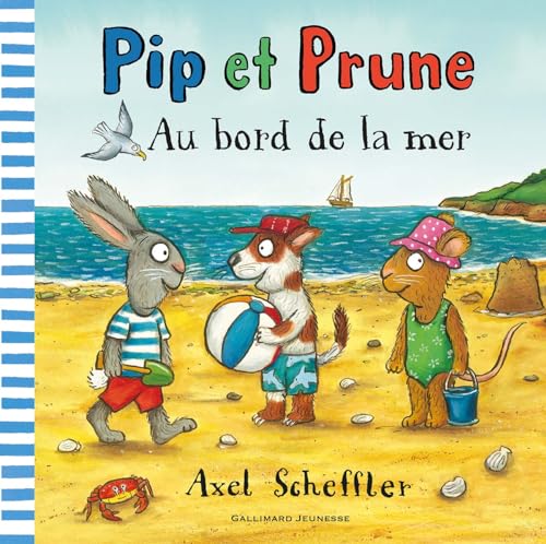 Beispielbild fr Pip et Prune : Au bord de la mer zum Verkauf von Wonder Book