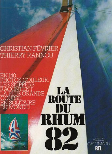 Beispielbild fr LA ROUTE DU RHUM 82 zum Verkauf von Ammareal