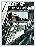 Imagen de archivo de Phares carrs. Journal de bord des grands voiliers a la venta por Ammareal