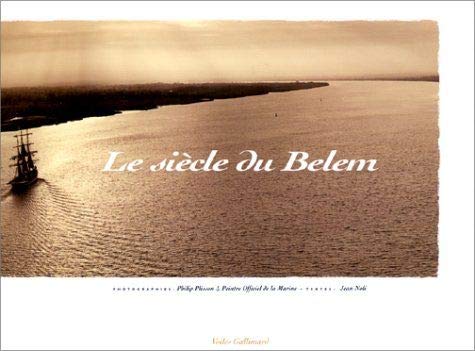Imagen de archivo de Le sicle du "Belem" a la venta por Ammareal