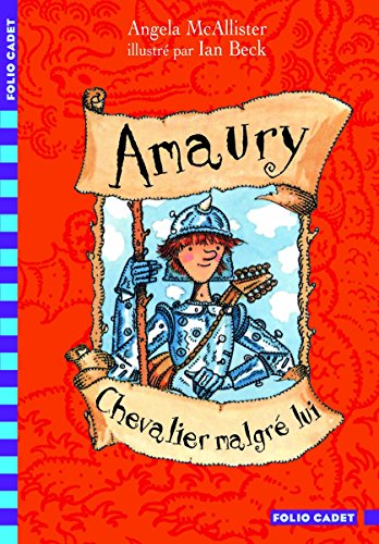 9782070610204: Amaury, chevalier malgr lui (Folio Cadet)