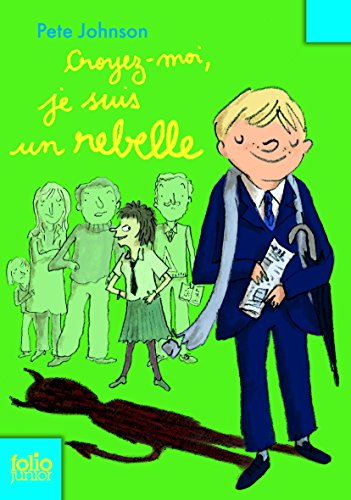 Beispielbild fr Croyez-moi, je suis un rebelle - Folio Junior - A partir de 9 ans zum Verkauf von Librairie Th  la page