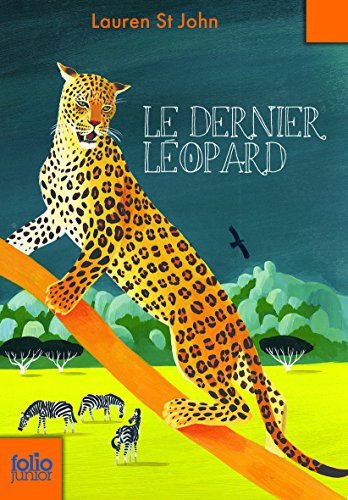 Beispielbild fr Les mystres de la girafe blanche, 3:Le dernier lopard zum Verkauf von Ammareal