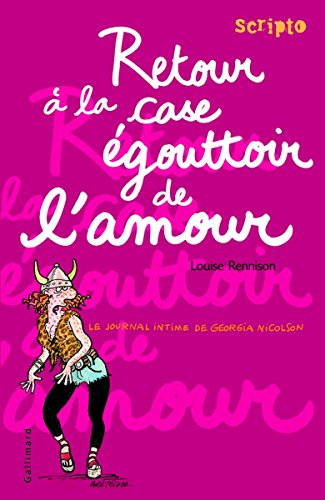 Beispielbild fr Retour  la case gouttoir de l'amour : Le journal intime de Georgia Nicolson zum Verkauf von medimops