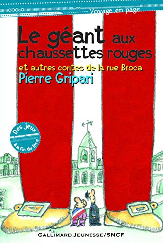 Imagen de archivo de Le géant aux chaussettes rouges et autres contes de la rue Broca a la venta por Librairie Thé à la page