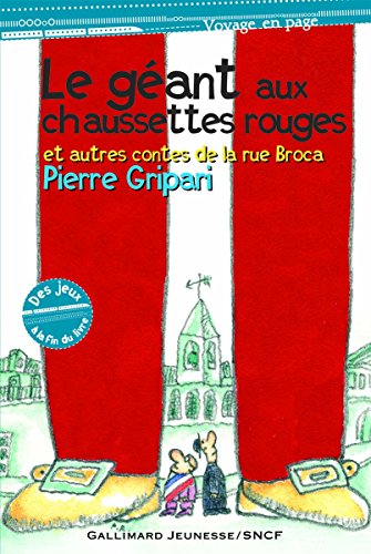 

Le gÇ ant aux chaussettes rouges et autres contes de la rue Broca