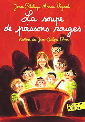 Stock image for La soupe de poissons rouges. Histoires des Jean-Quelque-Chose for sale by Librairie Th  la page