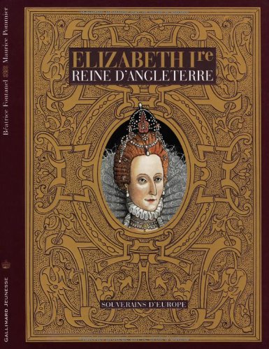 Beispielbild fr Elizabeth Ire, reine d'Angleterre zum Verkauf von Ammareal