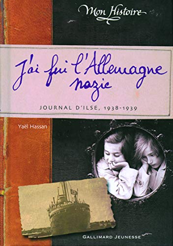Beispielbild fr J'ai fui l'Allemagne nazie: Journal d'Ilse (1938-1939) zum Verkauf von WorldofBooks