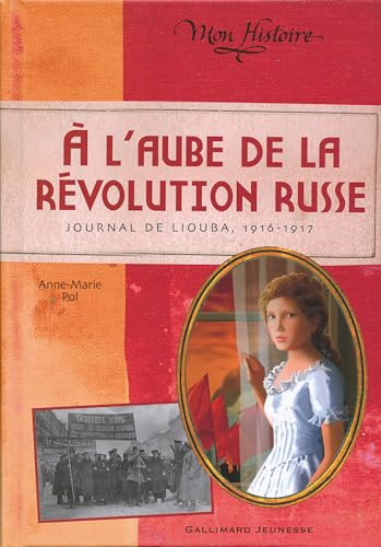 9782070612345:  l'aube de la rvolution russe: Journal de Liouba, 1916-1917