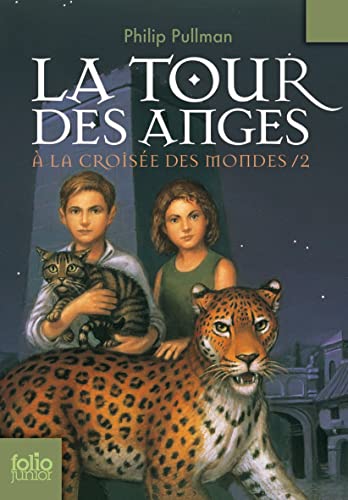 9782070612437: LaTour Des Anges (A La Croisee Des Mondes) (French Edition)